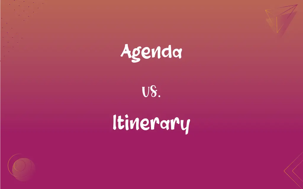 Agenda Vs Itinerary What s The Difference 