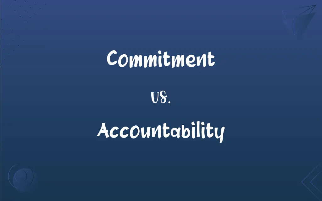 Commitment vs. Accountability: What’s the Difference?