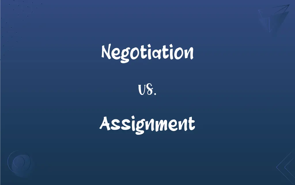 assignment vs negotiation