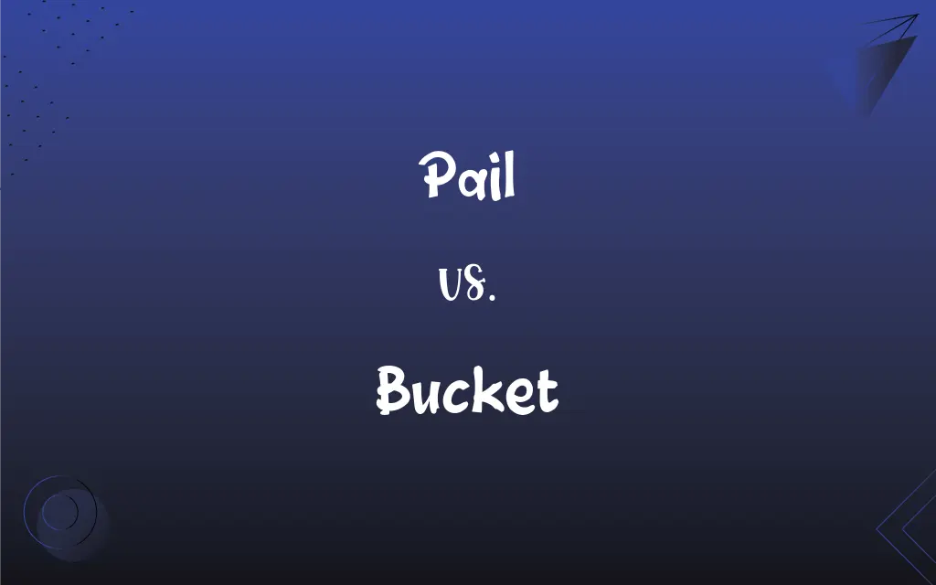 Difference Between Bucket and Pail  Compare the Difference Between Similar  Terms