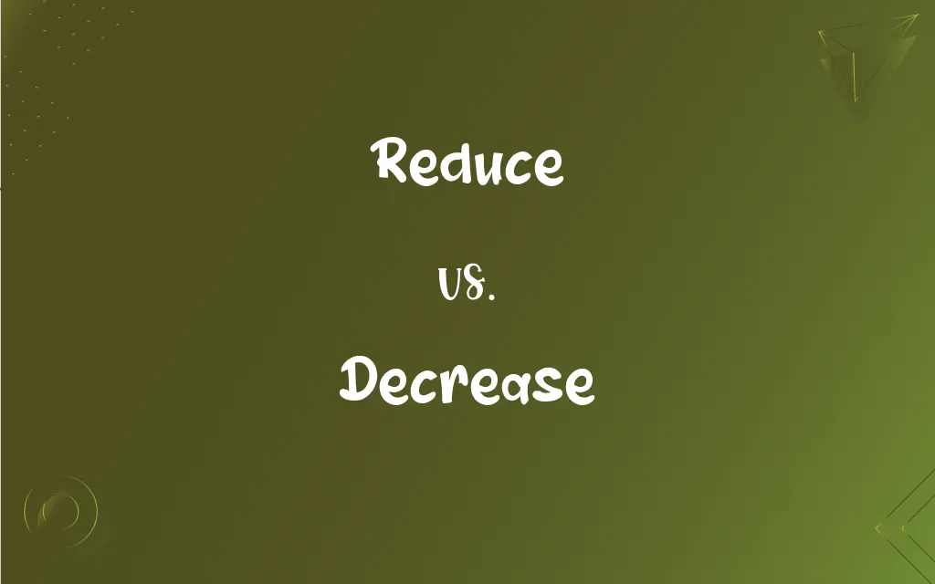 Decrease or Reduce?