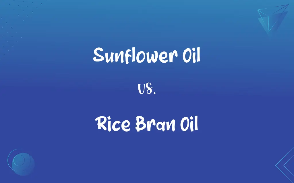 Rice Bran Oil vs Sunflower Oil: Key Differences & Nutrition Facts