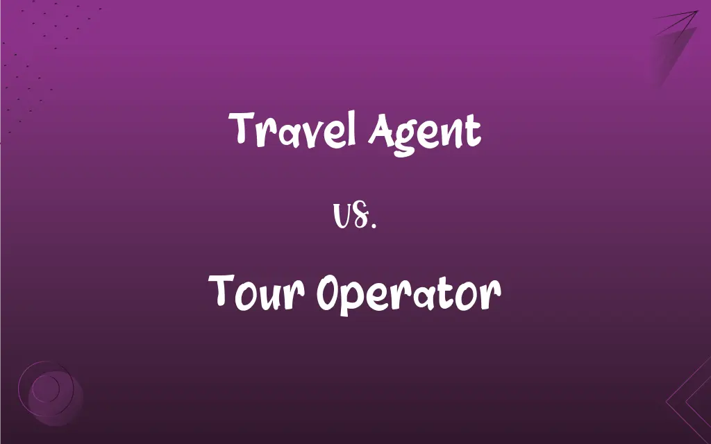 travel agent and tour operator difference