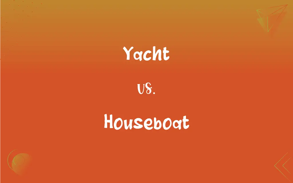 difference between houseboat and yacht